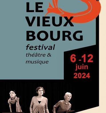 LE VIEUX BOURG festival Du 6 au 12 juin 2024