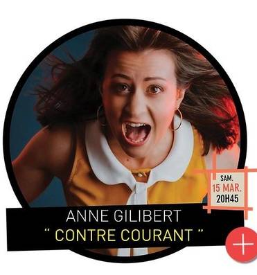 Humour: Anne Gilibert "Contre courant"