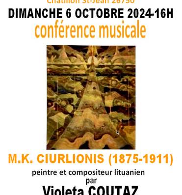 Conférence musicale sur M.K Ciurlionis (peintre et compositeur... Le 6 oct 2024