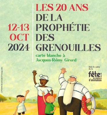 Les 20 ans de "La Prophétie des Grenouilles" - Fête... Du 12 au 13 oct 2024