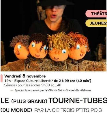 Spectacle jeunesse : Le (plus grand) tourne-tubes (du monde) Le 8 nov 2024