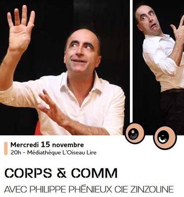 Spectacle : Corps & Comm Le 15 nov 2024