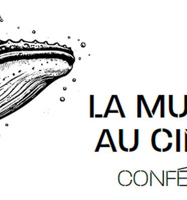 Conférence : "La musique au cinéma" Le 21 fév 2025