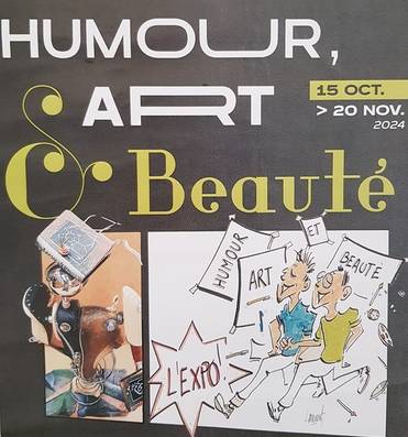 Exposition : Humour, art & beauté Du 15 oct au 20 nov 2024