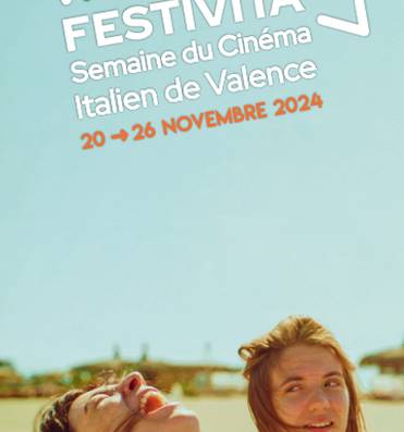 FESTIVITA : semaine du cinéma italien de Valence - 12ème... Du 20 au 26 nov 2024