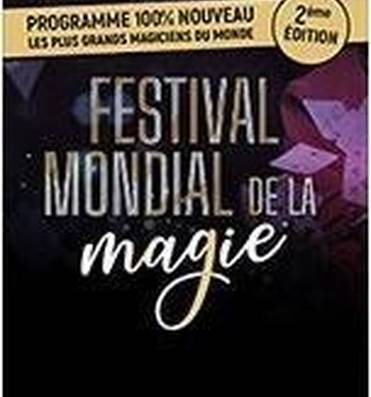 Festival Mondial de la Magie Le 29 nov 2025