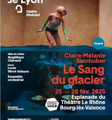 Spectacle lyrique : "Le sang du glacier" Du 25 au 28 fév 2025