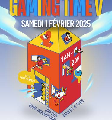 Gaming time V - Festival du jeu vidéo et des jeux de société... Le 1 fév 2025