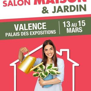 Salon Maison & Jardin Valence