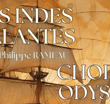 Concert : "Les Indes Galantes" par le Choeur Odyssée