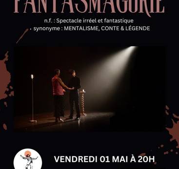 ANNULE / Spectacle : Fantasmagorie, Mentalisme, Conte et Légende.