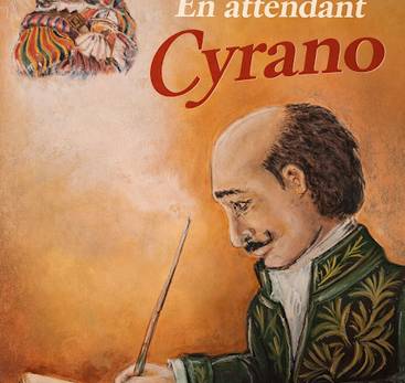 Théâtre : En attendant Cyrano