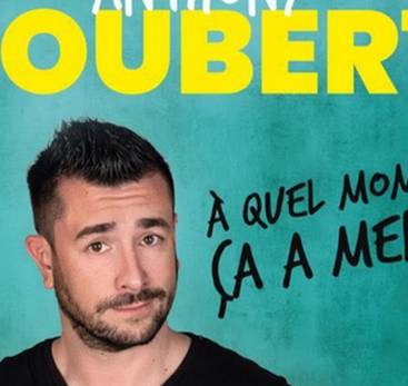 Humour : Anthony Joubert présente : « À quel moment ça a merdé ? »
