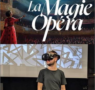 La Magie Opéra : Expérience en réalité virtuelle