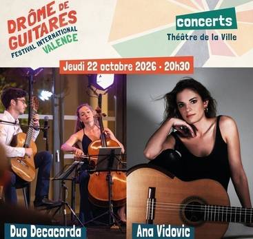 Concert : Duo Decacorda & Ana Vidović - Festival Drôme de Guitares