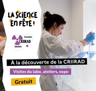 “La science en fête !” à la CRIIRAD : visites du labo, ateliers, expo